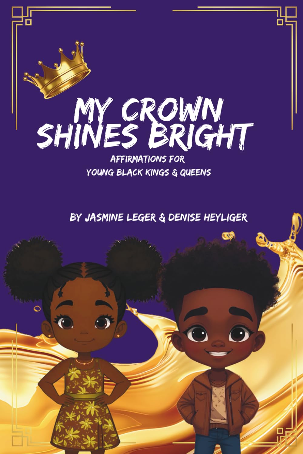 My Crown Shines Bright: Affirmations For Young Black Kings & Queens