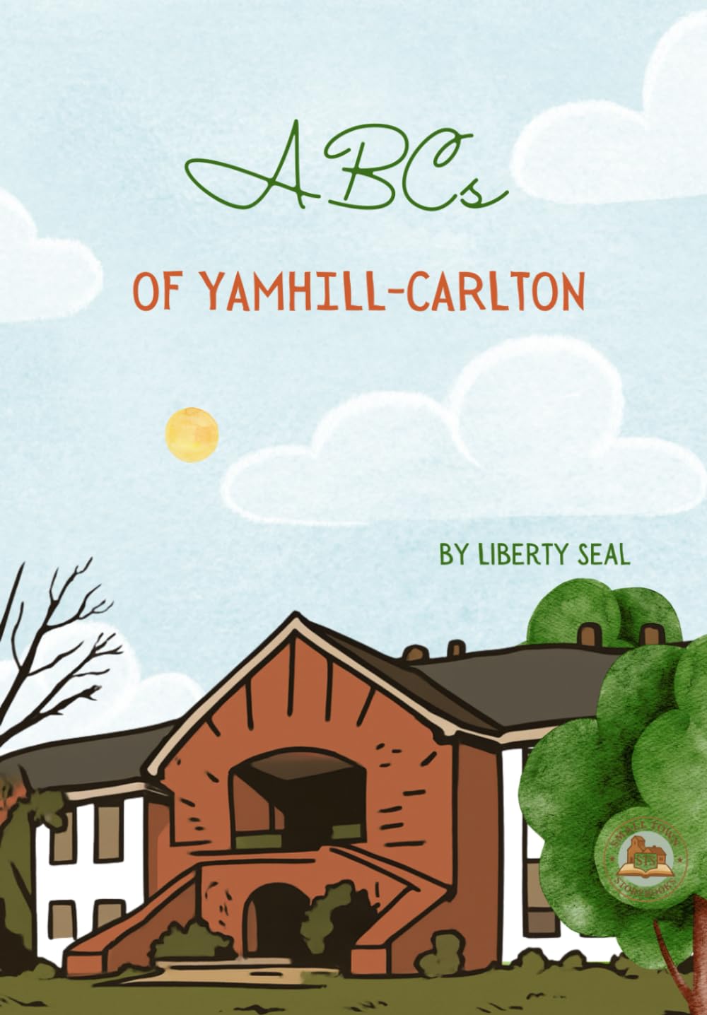 ABCs of Yamhill-Carlton (Small Town Storybooks)