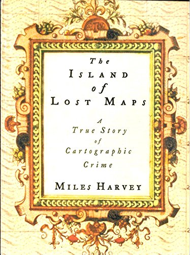 The Island of Lost Maps: a True Story of Cartog... 0965004058 Book Cover