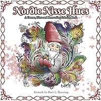 Nordic Nisse Hues: A Gnome, Nisse and Rosemaling Coloring Book B07Y4MW3T4 Book Cover