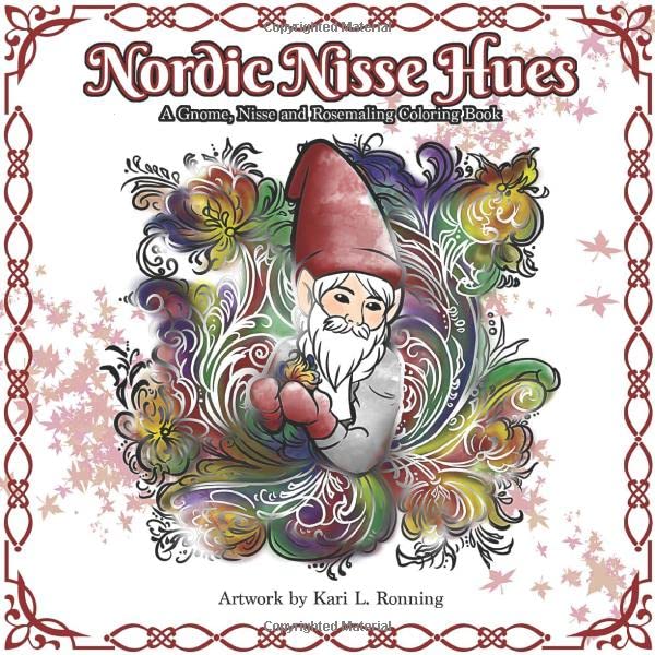 Nordic Nisse Hues: A Gnome, Nisse and Rosemaling Coloring Book