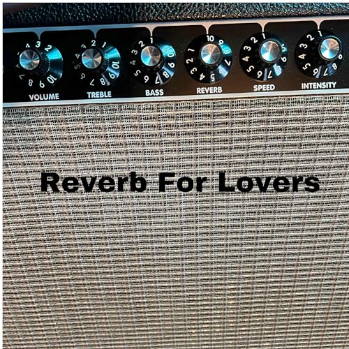 Reverb For Lovers cover art