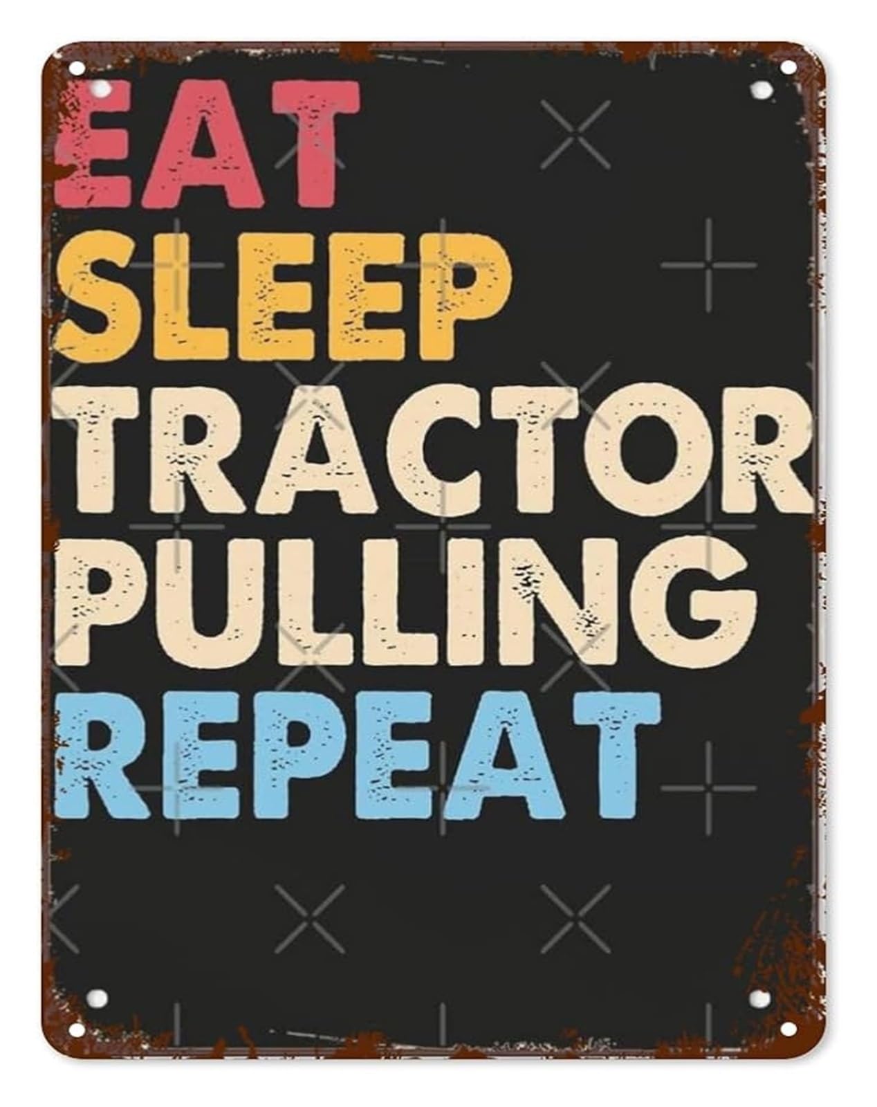 HDKYSWBUEJ Vintage Wall-Art Eat Sleep Tractor Pulling Repeat Humorous Tin Sign for Living Room Man Cave Garage Farmhouse 8 X 12 in