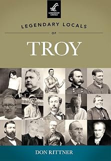 Legendary Locals of Troy