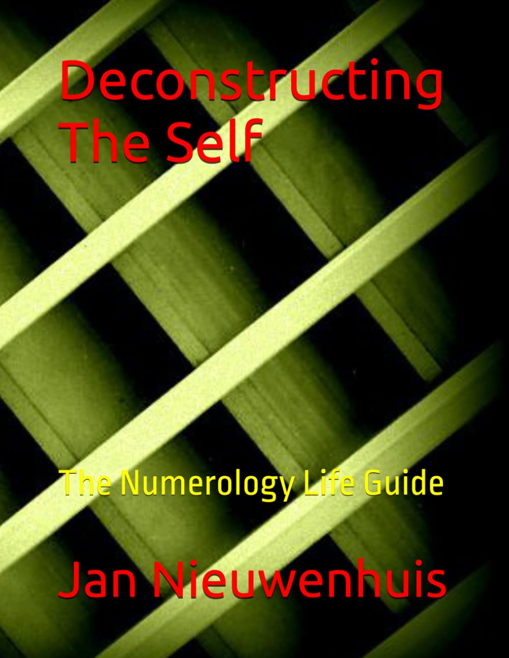 Deconstructing The Self: The Numerology Life Guide