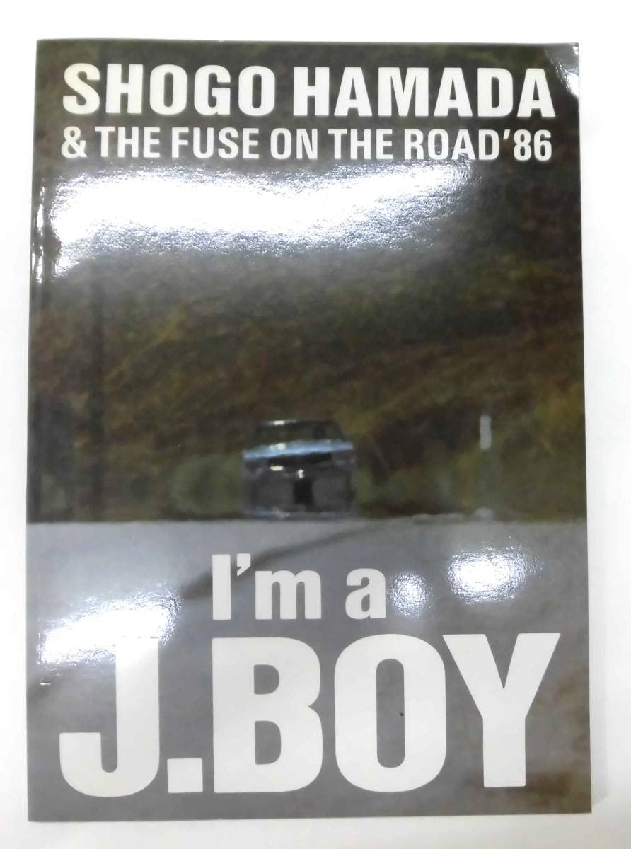Amazon.co.jp: パンフレット SHOGO HAMADA &THE FUSE ON THE ROAD'86 I