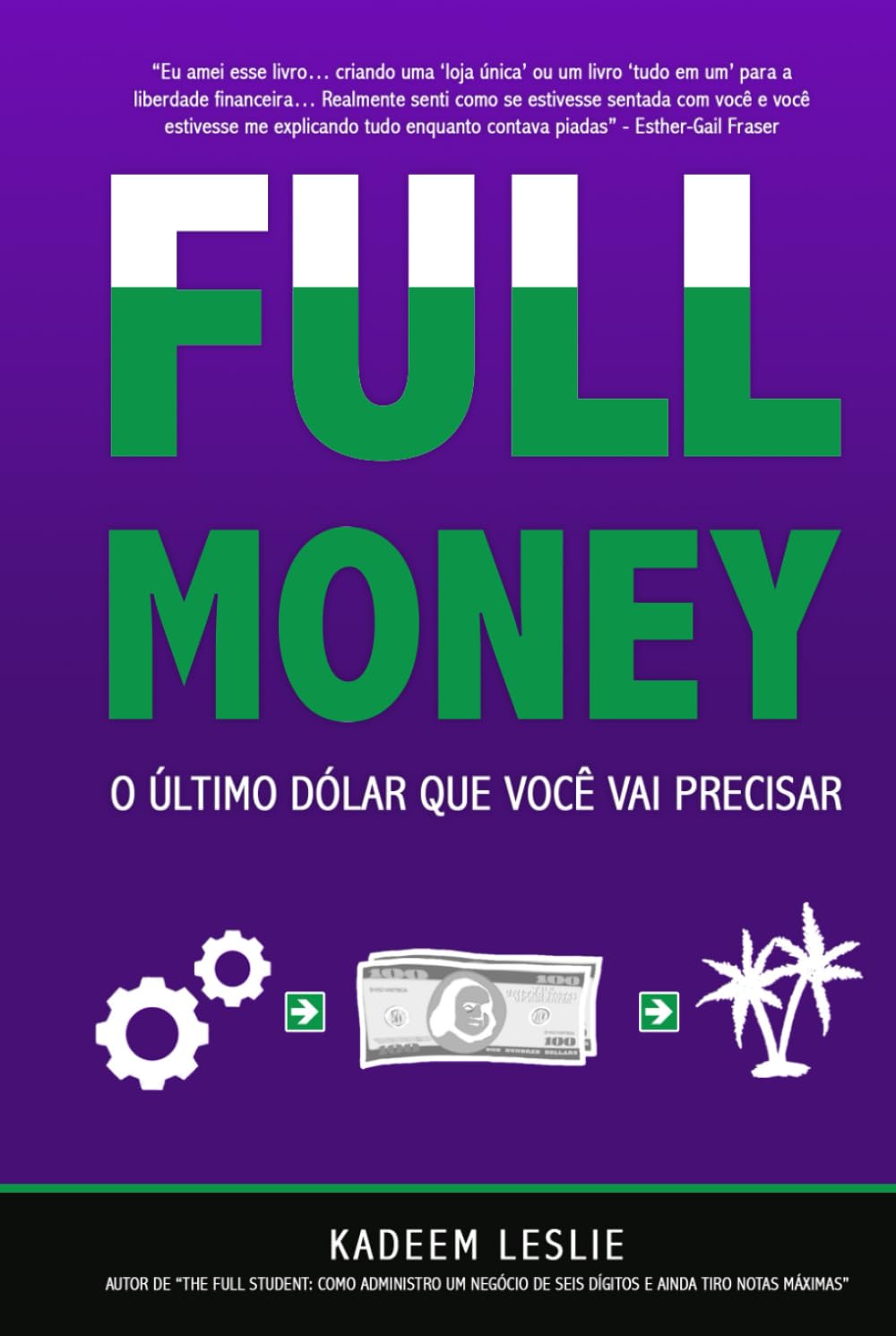 FULL Money: O Último Dólar que Você Vai Precisar