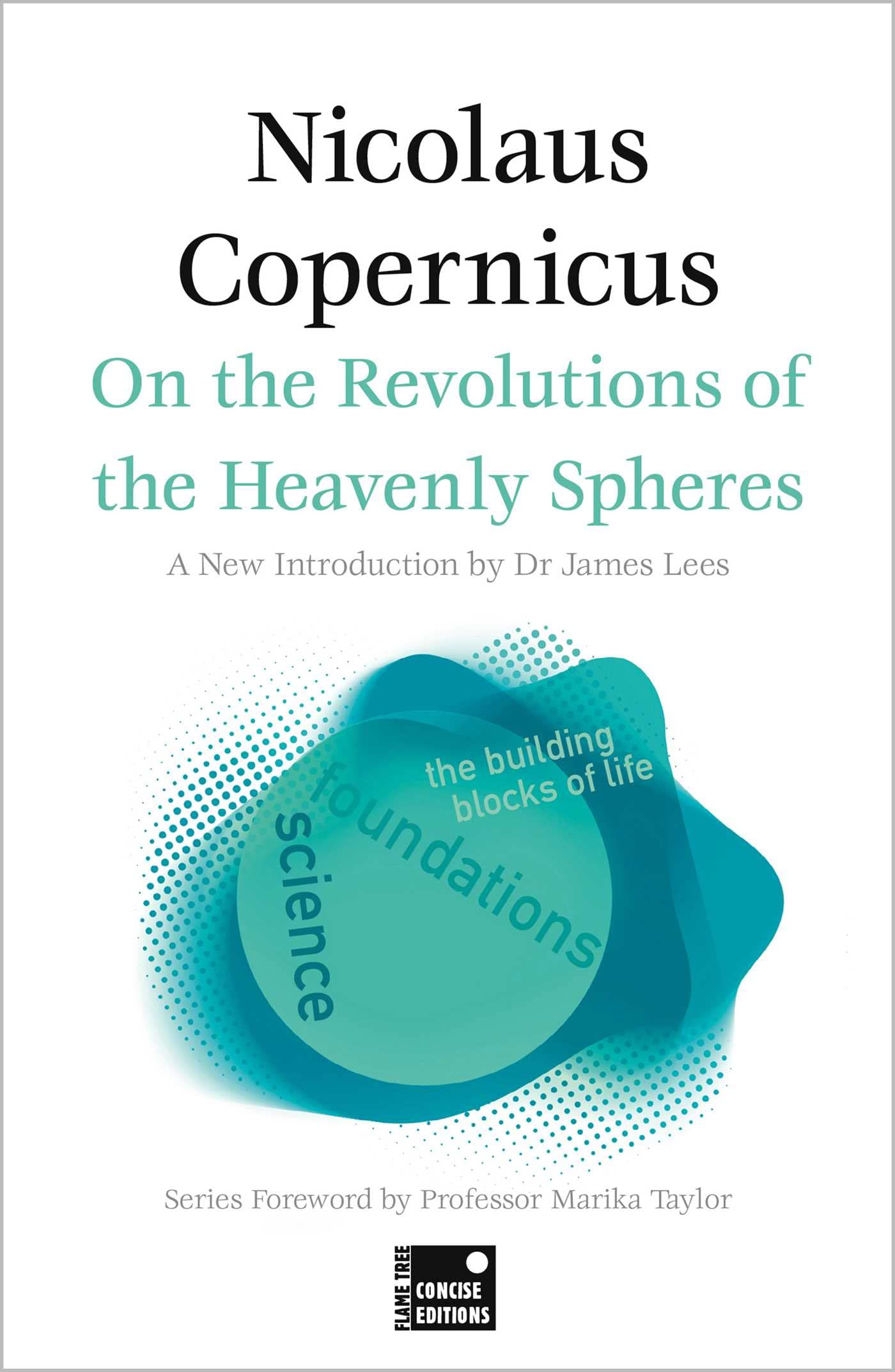 On the Revolutions of the Heavenly Spheres (Con. Copernicus, Taylor, Lees.#+,..#