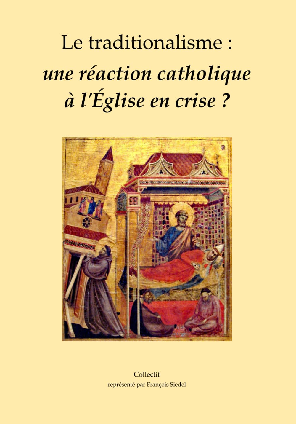 Le traditionalisme : une réaction catholique à l’Église en crise ?