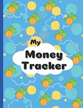 Kids Allowance Tracker: A Money Log Book For Kids, Allowance Saving Ledger: Helps Your Kids Learn To Manage Their Money And Savings
