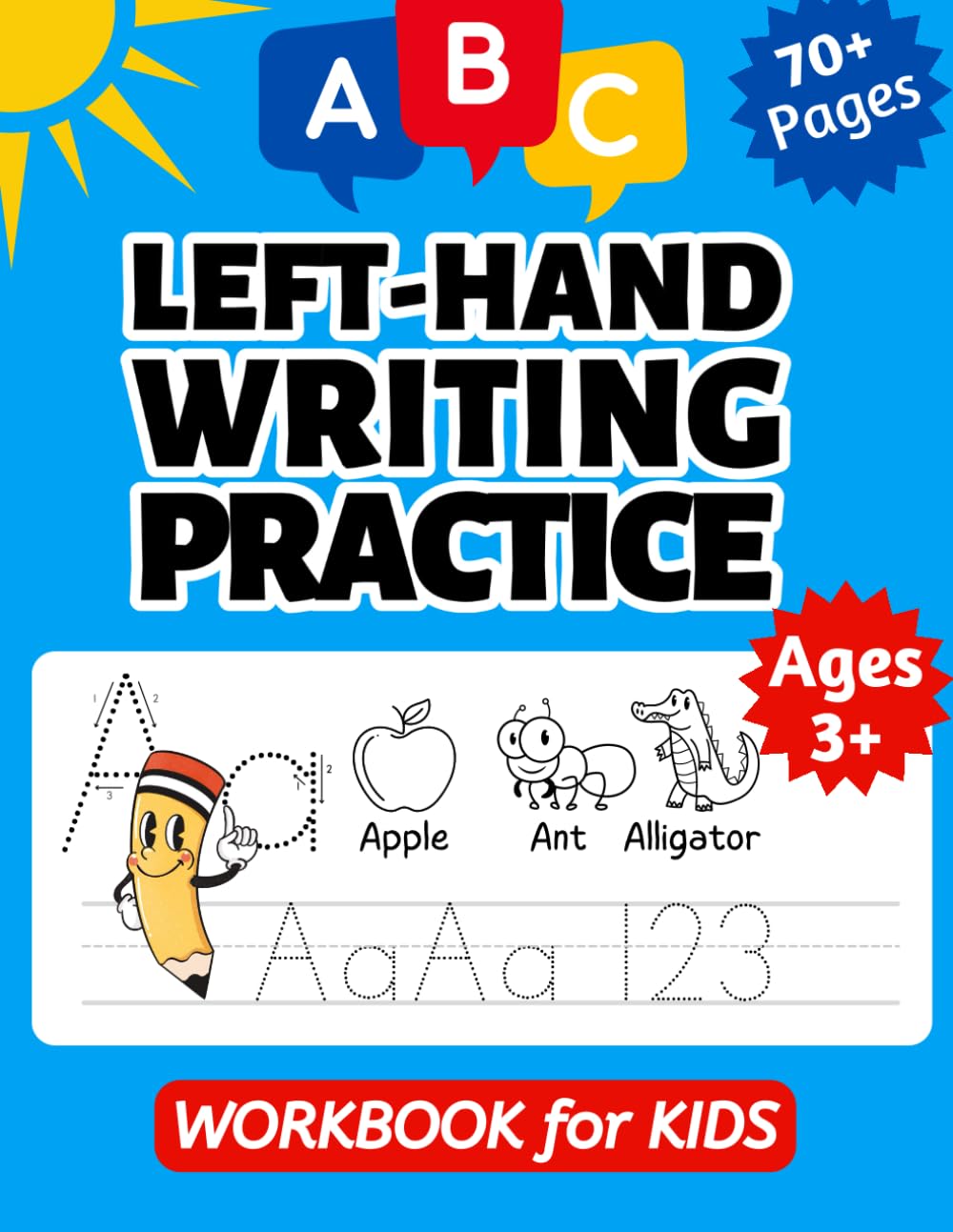 Left Hand Writing Practice Workbook for KIDS: Left Handed Letters and Numbers Tracing Handwriting Practice Paper for Preschoolers and Kindergarten