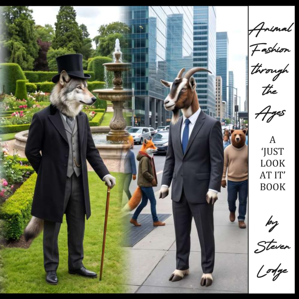 Animal Fashion Through the Ages ('JUST LOOK AT IT')