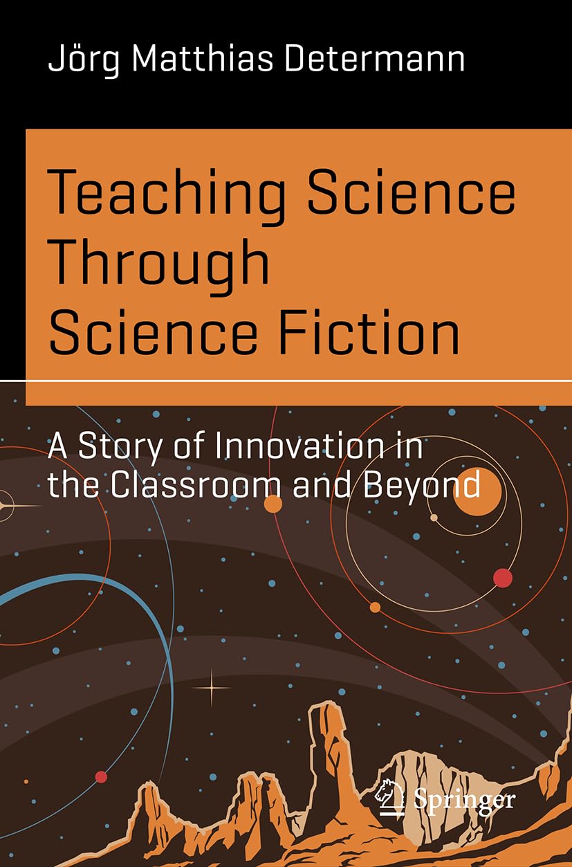 Teaching Science Through Science Fiction: A Story of Innovation in the Classroom and Beyond