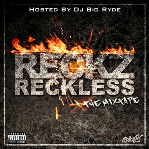Play Reckless (The Mixtape) (Hosted By DJ Big Ryde) by Reckz on Amazon ...