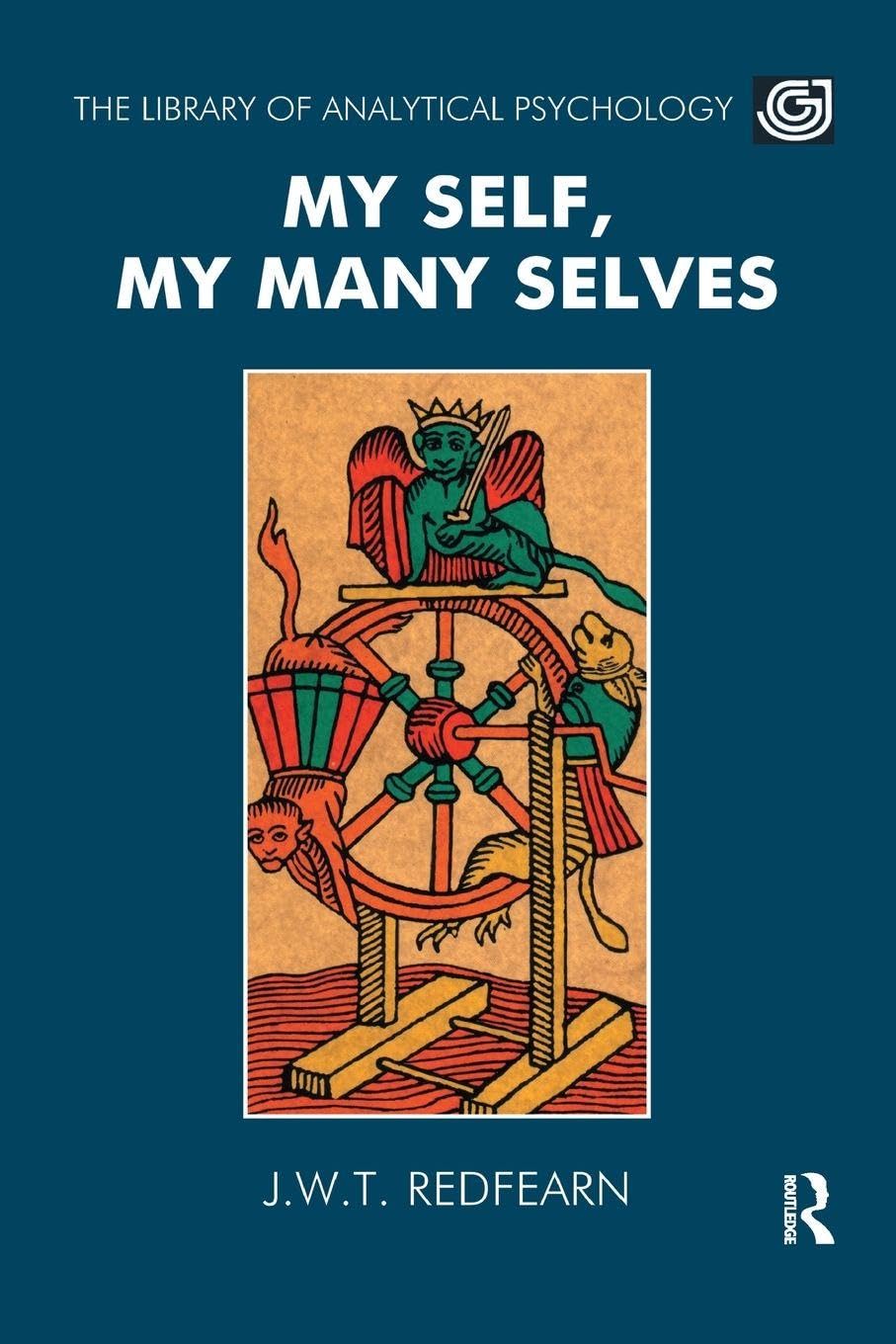 My Self, My Many Selves (The Library of Analytical Psychology)