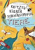  Kritzel, Kleber, Scherenschnipsel: Tiere: Das bunte Buch zum Weitermachen