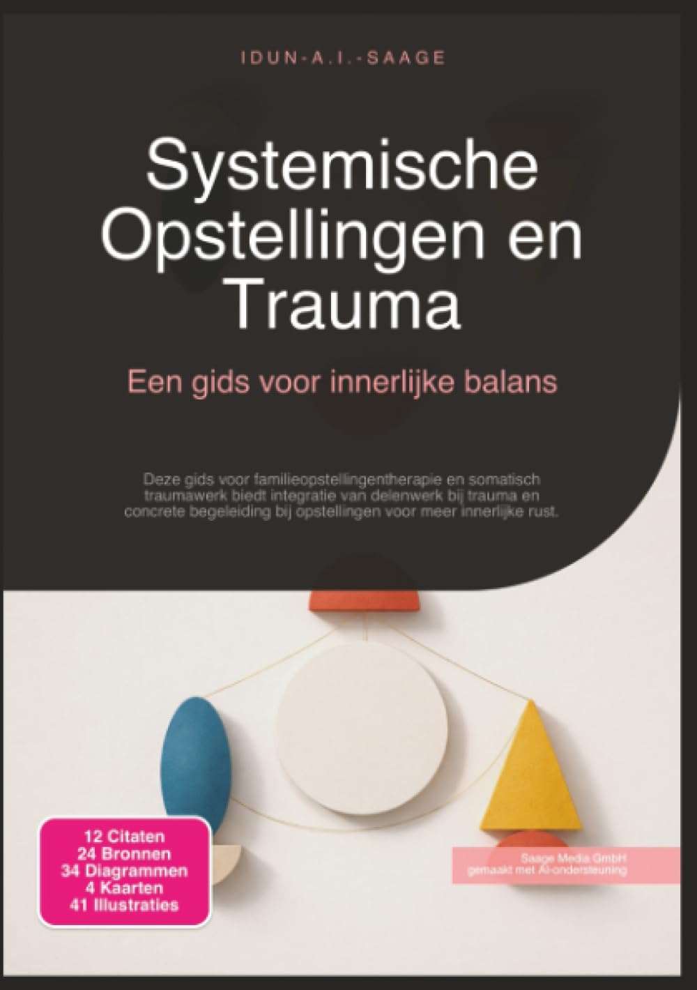 Systemische Opstellingen en Trauma: Een gids voor innerlijke balans (Psychologie)