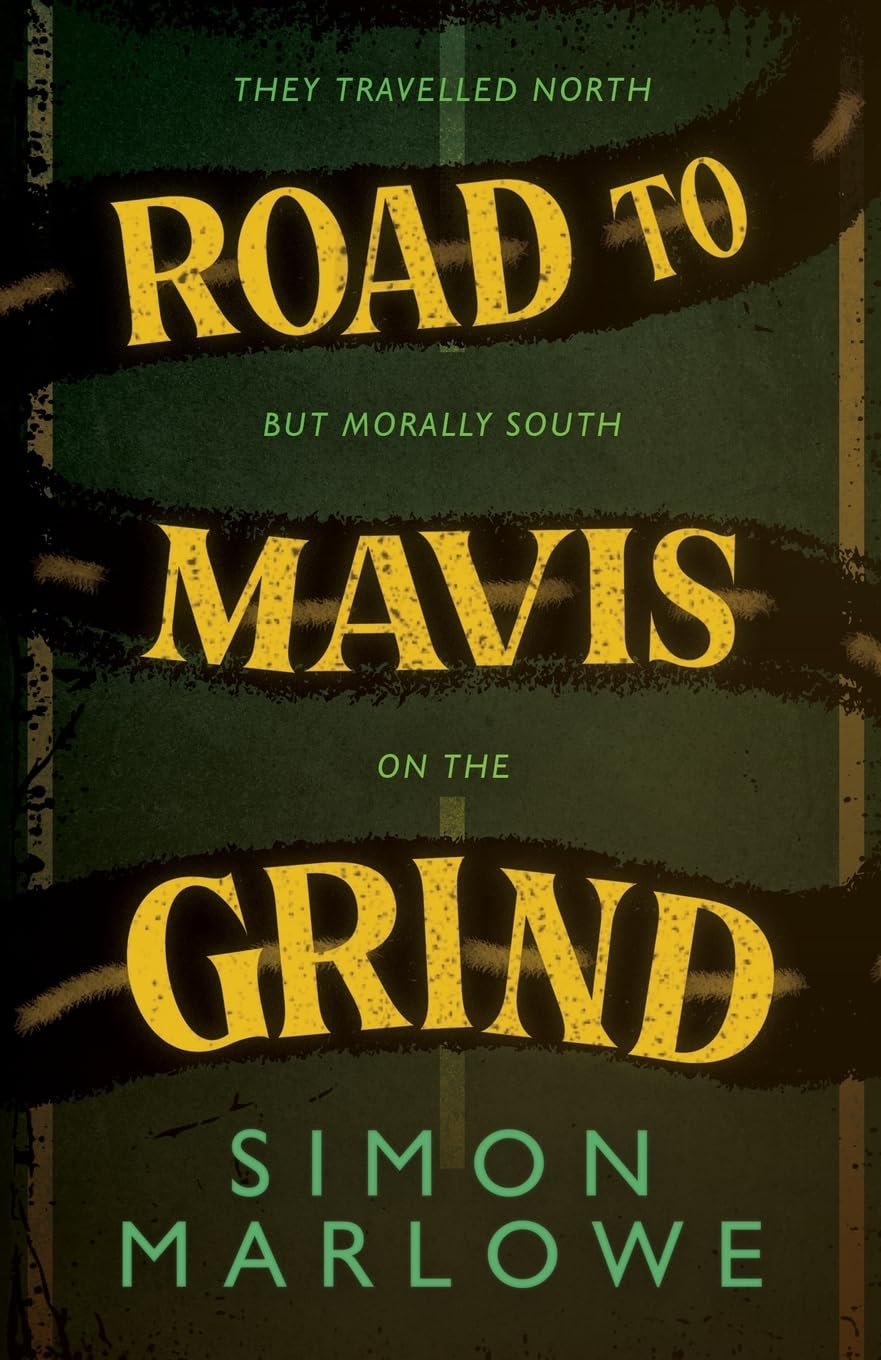 Simon Marlowe - Road to Mavis Grind - Paperback Book
