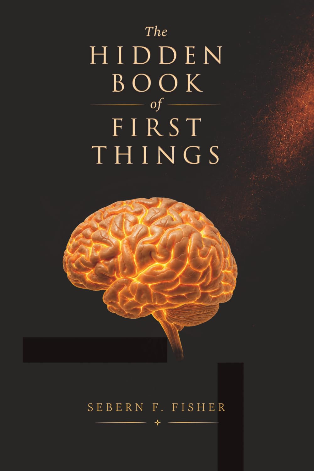 The Hidden Book of First Things