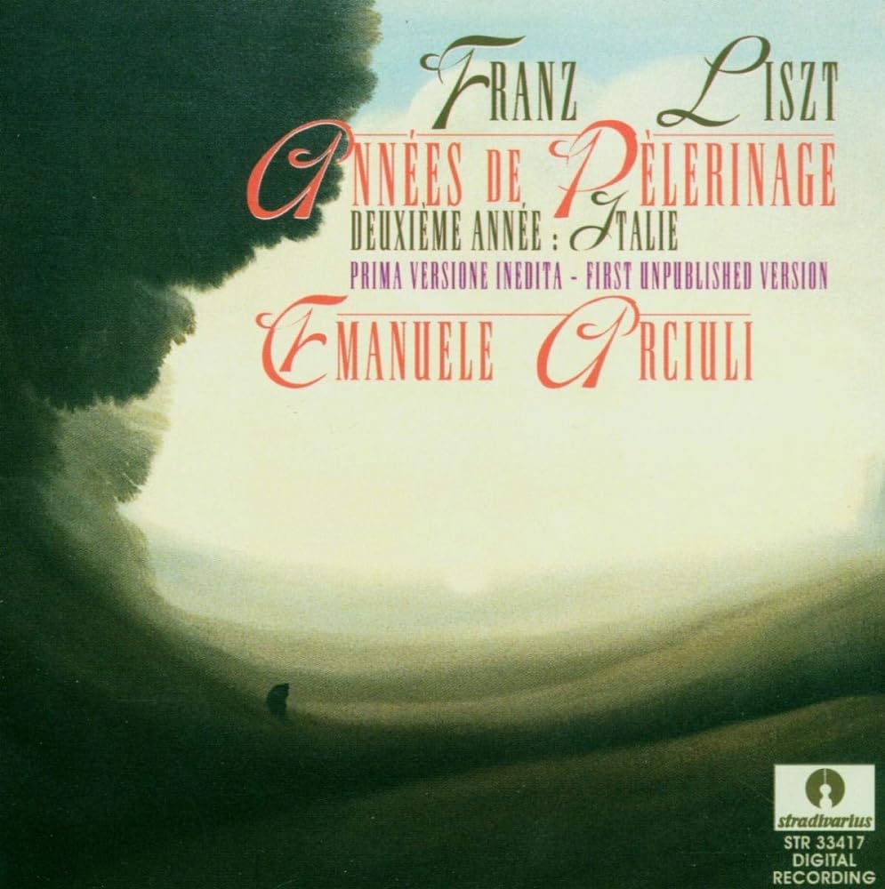 Liszt: Année de pèlerinage Italie