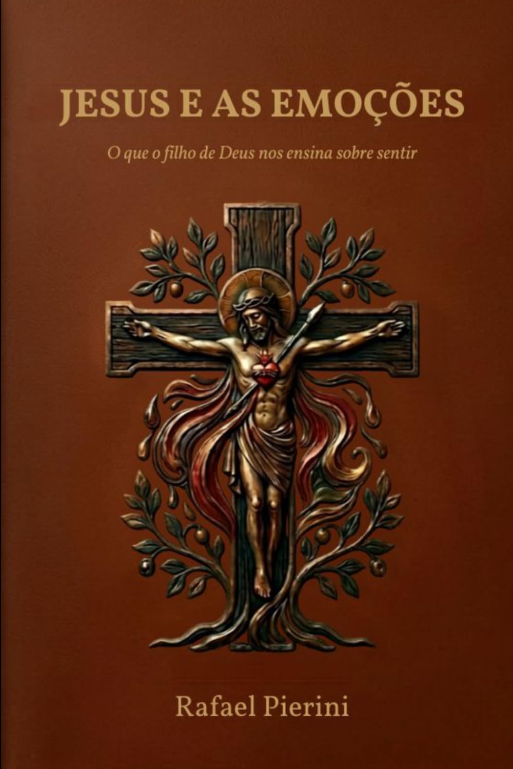 JESUS E AS EMOÇÕES: O que o filho de Deus nos ensina sobre sentir