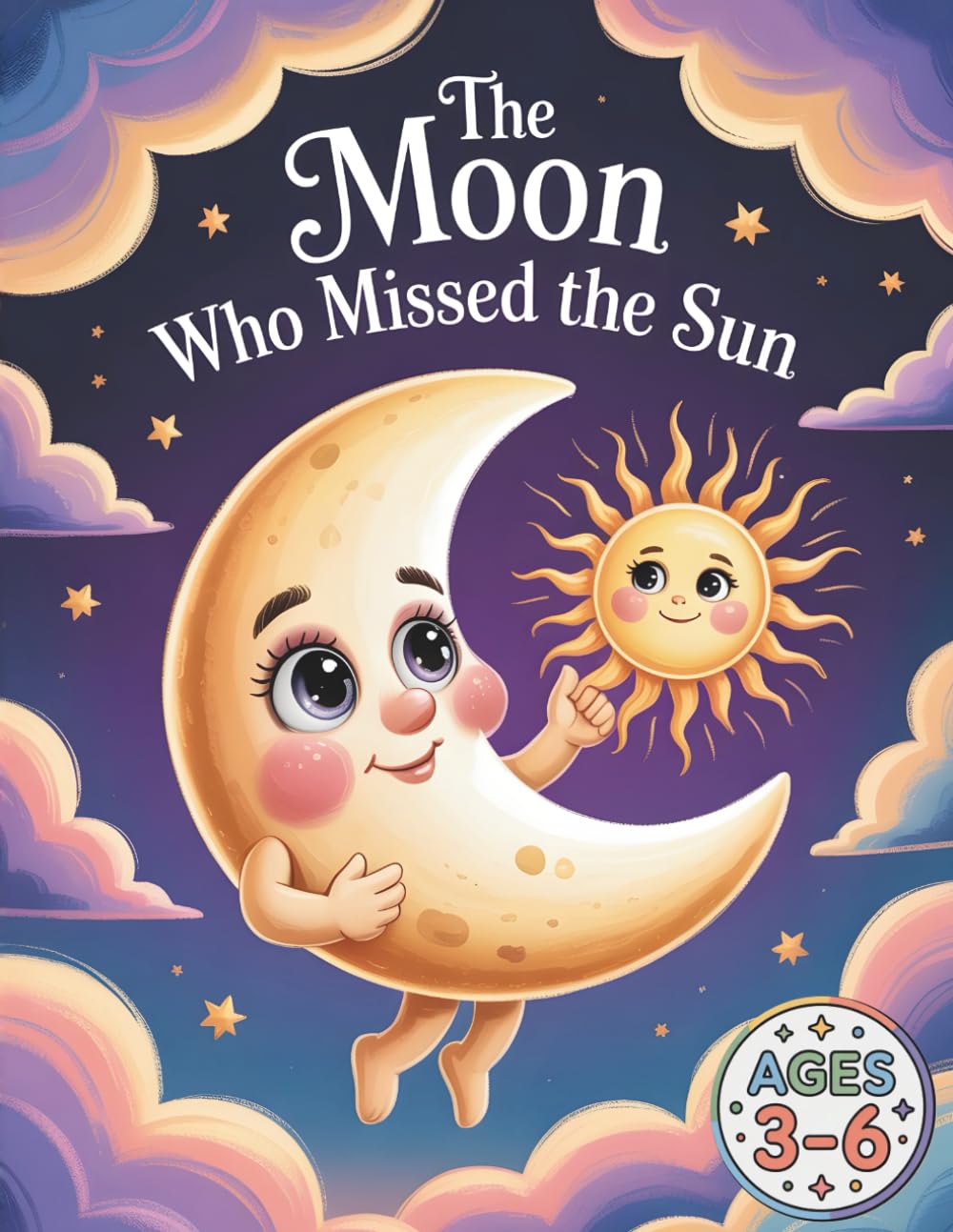 The Moon Who Missed the Sun: A Heartwarming Coloring Adventure About Friendship and Big Feelings for Kids Ages 3–6