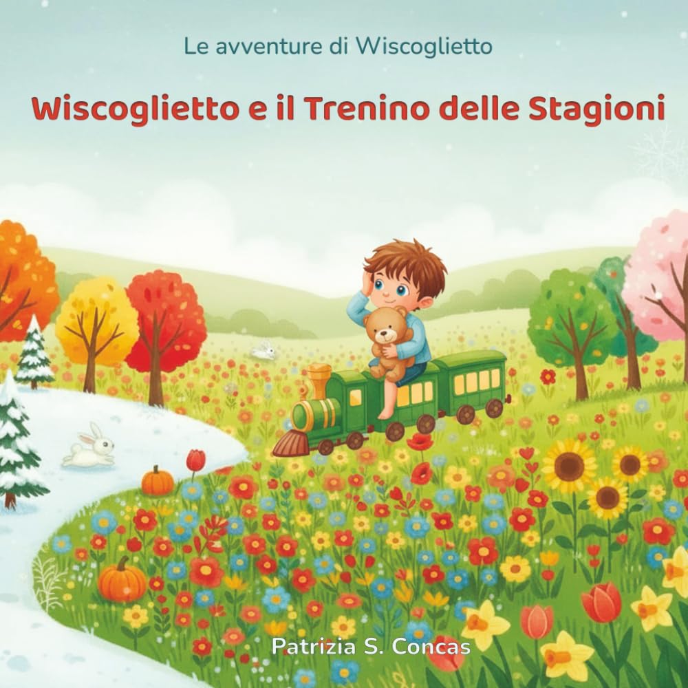 Wiscoglietto e il Trenino delle Stagioni (Le Avventure di Wiscoglietto)