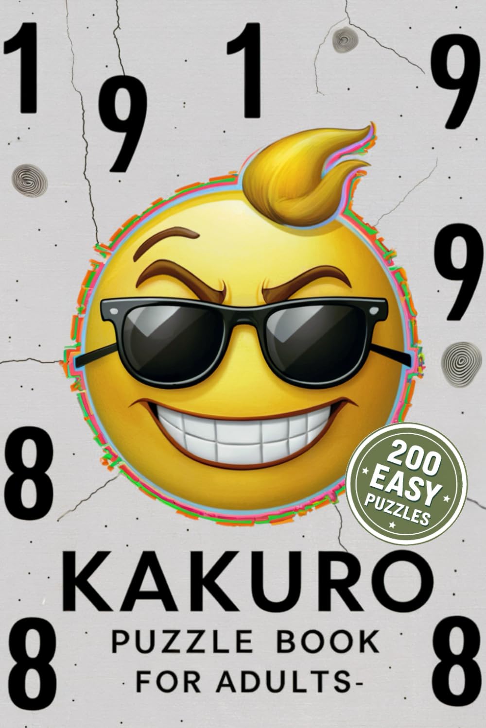 Kakuro Puzzle Book for Adults: 200 Arithmetical Conundrums Level Easy Vol 4