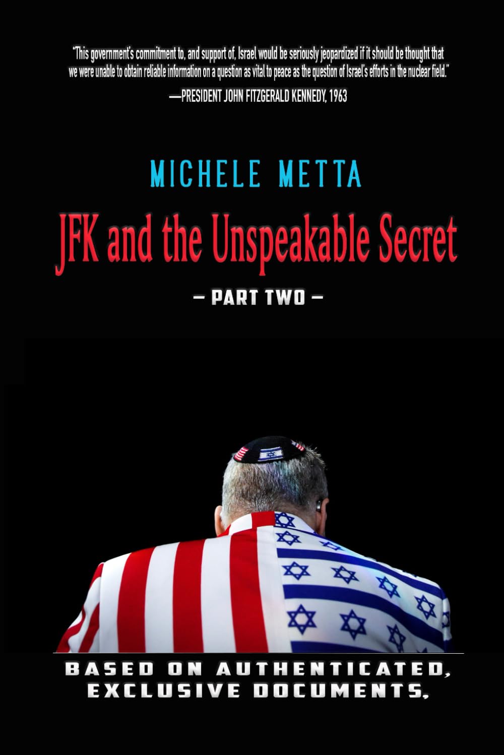 JFK and the Unspeakable Secret: Part Two
