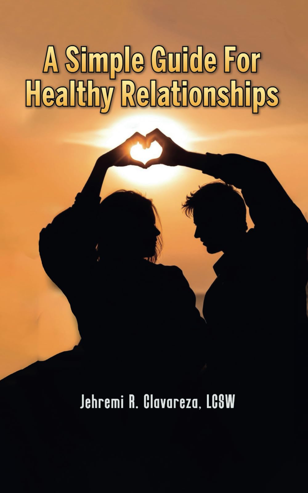 A Simple Guide For Healthy Relationships