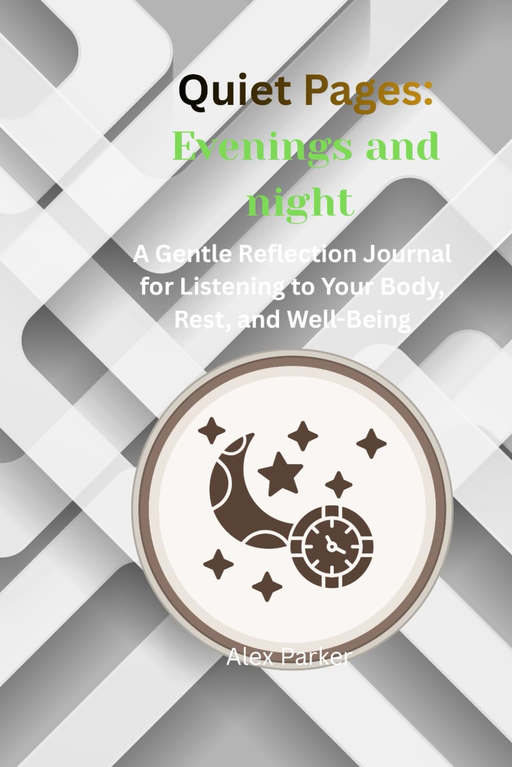 Quiet Pages: Evening & Night (Well Being Quiet Pages Journey)