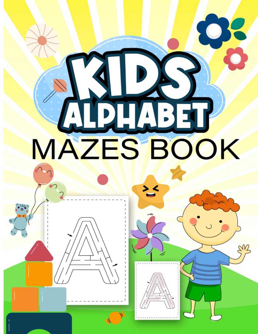Kids Alphabet Mazes Book: Preschool, Kindergarten Mazes Puzzles Book 3 To 12