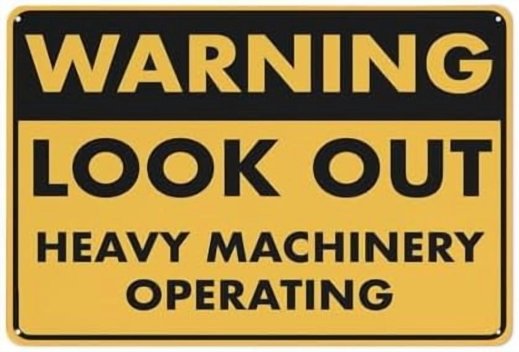 (2-Pack) Warning Metal Tin Sign Look Out Heavy Machinery Operating Sign 8X12 Inch Rust Free Easy To Read & Sturdy Keep Out Outdoor Signs For Home Farm Yard