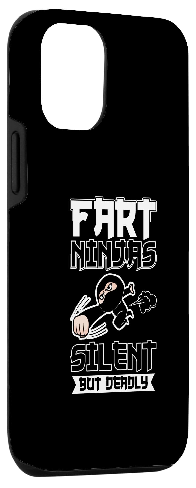 iPhone 12/12 Pro Funny Farting Lover Fart Joke Fart Ninjas Silent But Deadly Case - Image 3