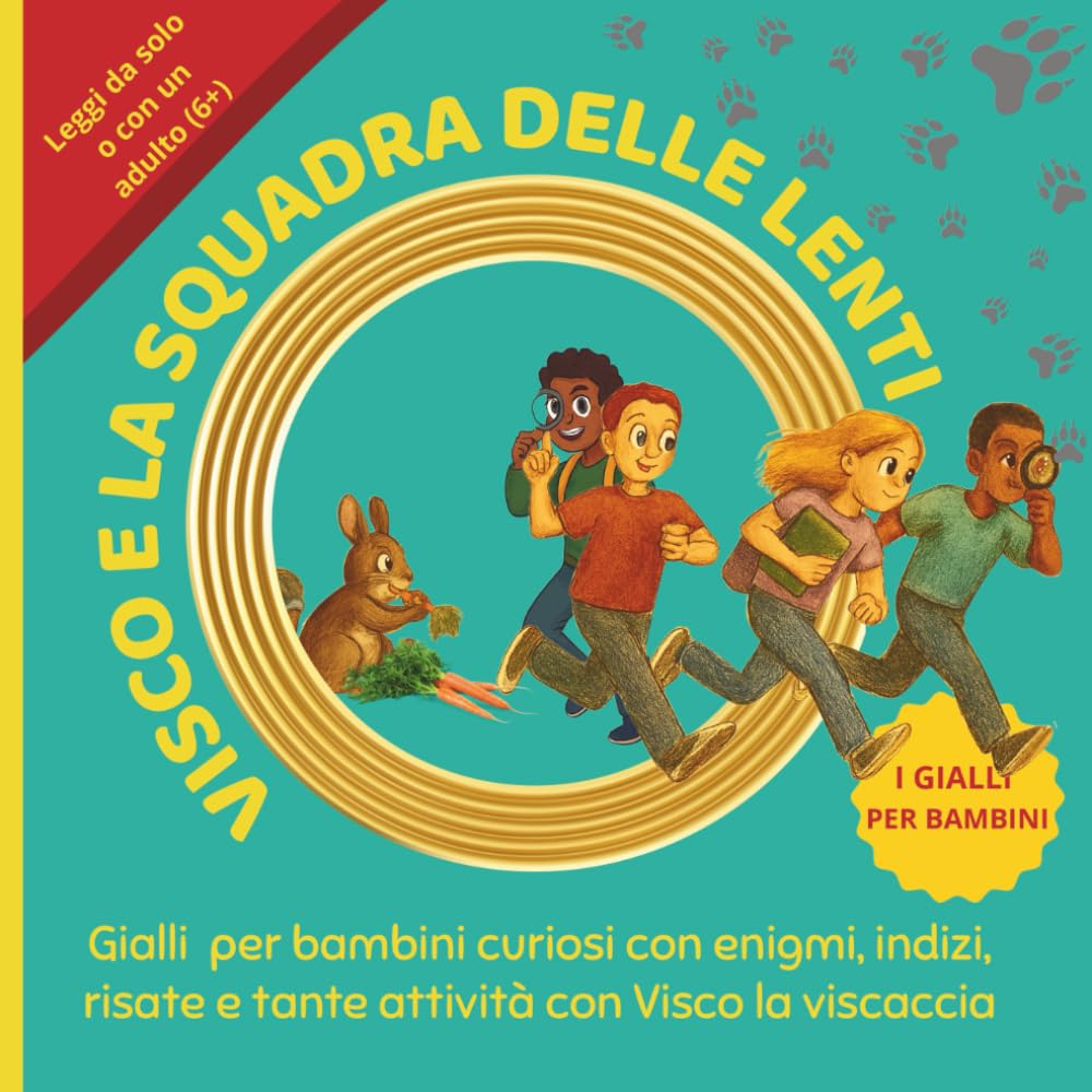 VISCO E LA SQUADRA DELLE LENTI - Indagini e giochi per piccoli detective dai 6 anni in su - Storie interattive e attività divertenti: Gialli per ... ... indizi e tante risate (GIALLI PER BAMBINI)