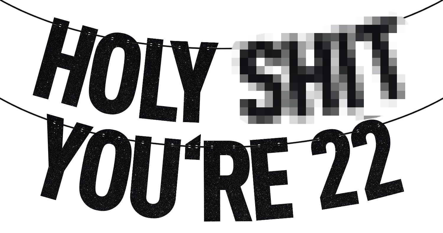 Black Glitter Holy Sh*t You're 22 Banner, Happy 22nd Birthday/Cheers to 22 Years, Funny 22nd Birthday Party Decorations Supplies