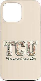 TCU Transitional Care Unit Floral Nurse Pride Case for iPhone 13 Pro Max