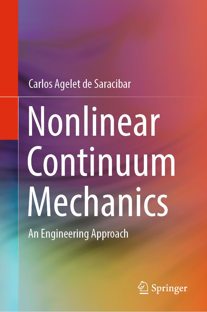 Buy Nonlinear Continuum Mechanics: An Engineering Approach — BookShops.in
