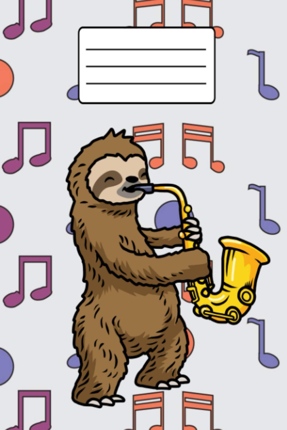 Saxophone Gift Kids Sloth Jazz Music Journal 6x9 in: Saxophone Journal For Jazz Music Lovers