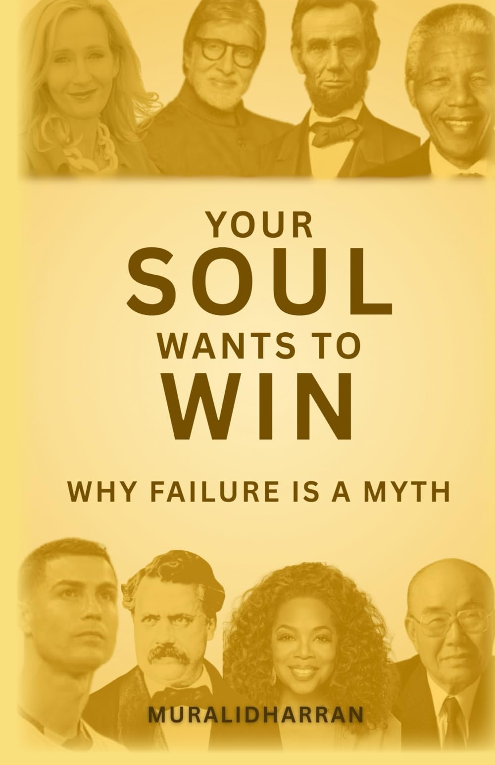 Your Soul Wants To Win: Why Failure Is A Myth