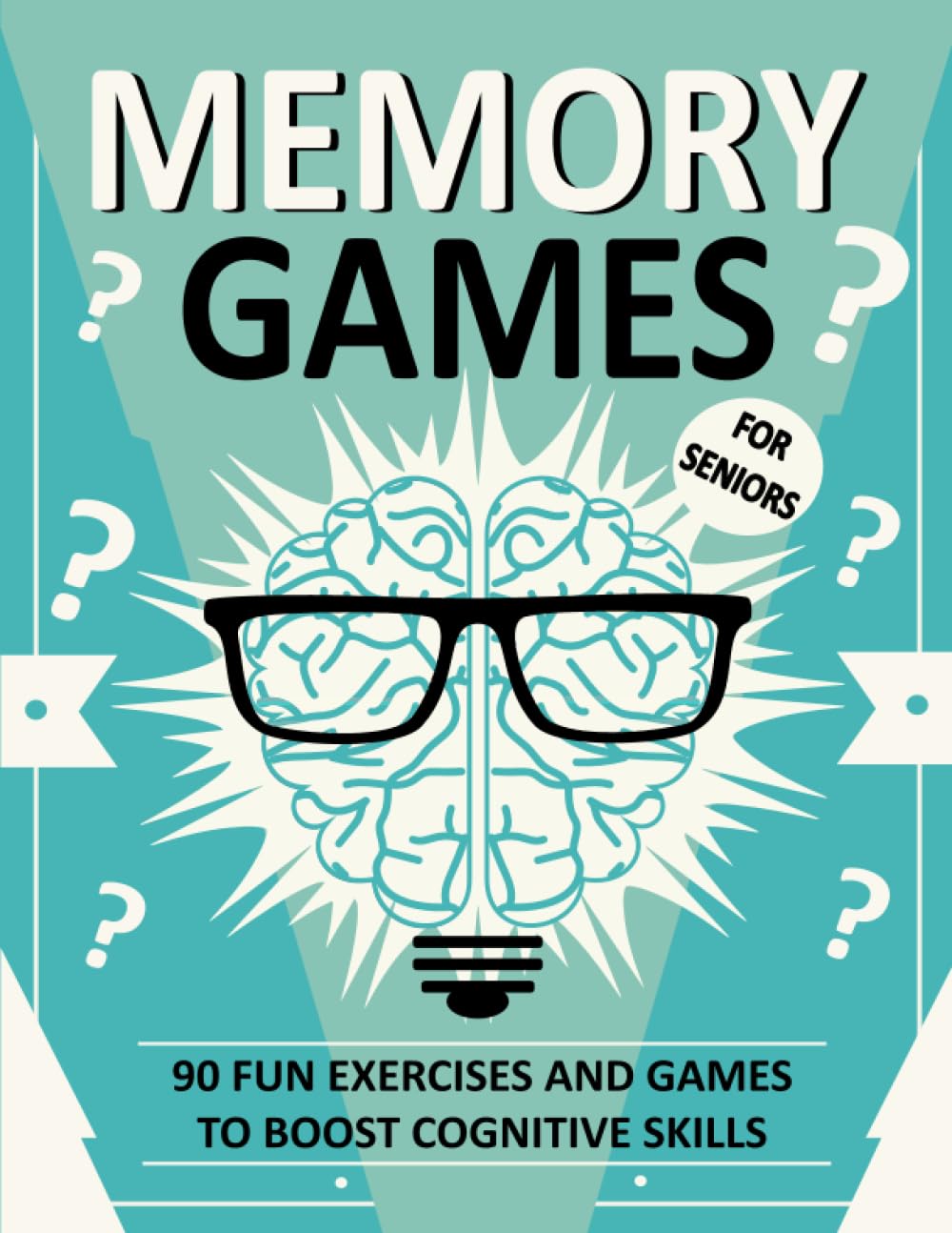 Memory Games for Seniors: Funny Exercises and Games to Boost Cognitive Skills, Memory Activities with Relaxing Fun for Senior Adults and Dementia (Brain Games Included).