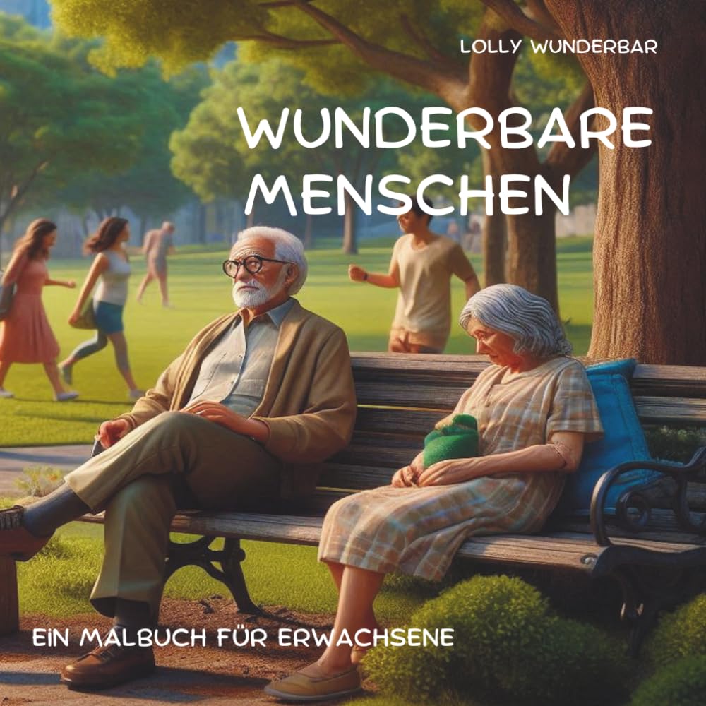WUNDERBARE MENSCHEN: Ein Malbuch für Erwachsene