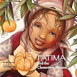 Fatima and the Clementine Thieves