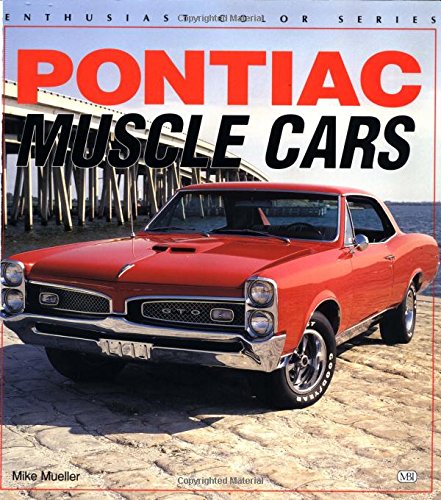 Pontiac Muscle Cars (Enthusiast Color Series)