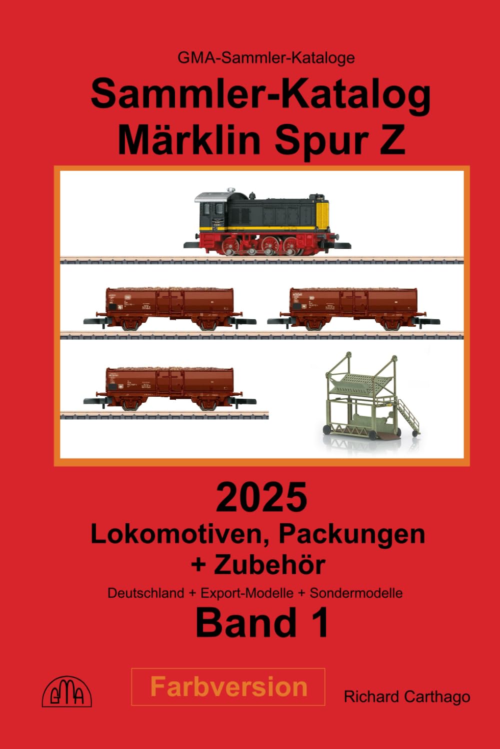 Sammler-Katalog Märklin Spur Z Lokomotiven, Packungen + Zubehör, Farbversion: Band 1, Deutschland + Export-Modelle + Sondermodelle
