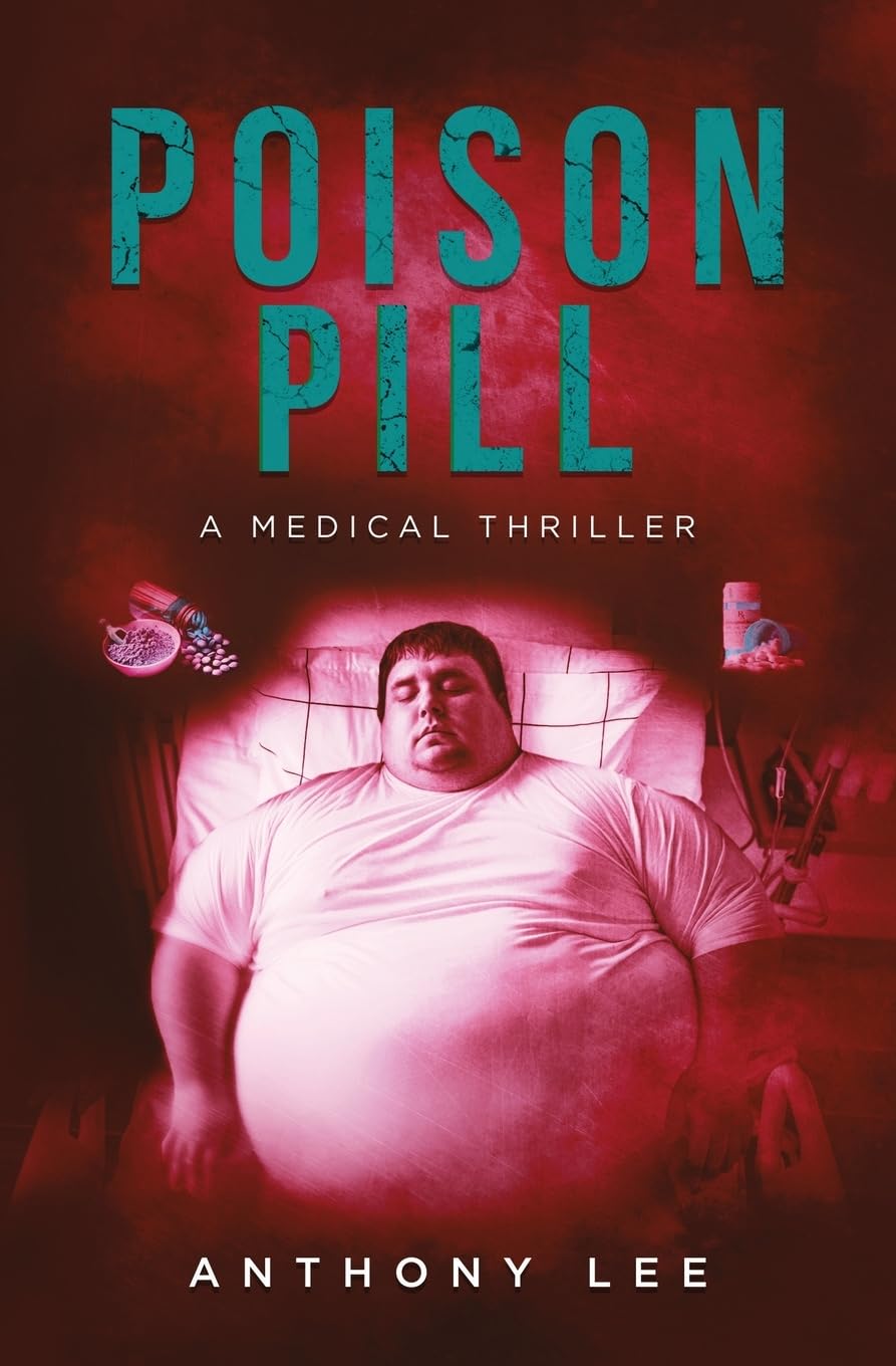Poison Pill: 3 (Dr. Mark Lin Medical Thrillers)