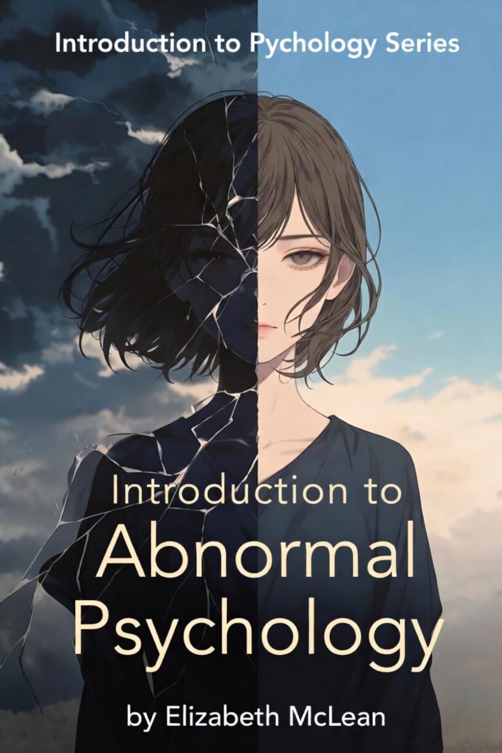 Introduction to Psychology: Abnormal Psychology