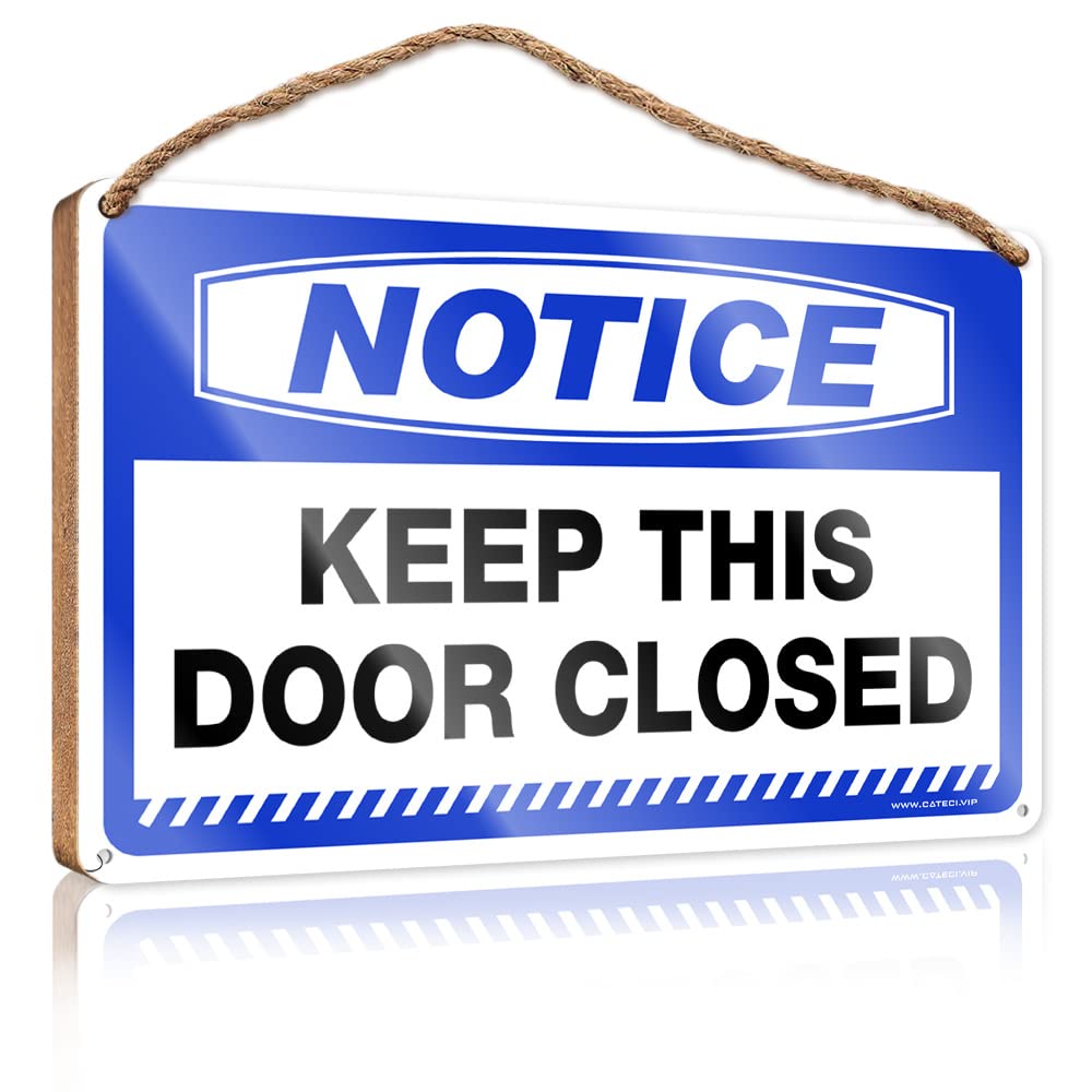 DTHA Funny Sign Decor Notice Keep This Door Closed Wooden Sign Fall Porch Sign Spring Decor(23X35CM)