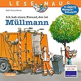 LESEMAUS 106: Ich hab einen Freund, der ist Müllmann: Vollständig überarbeitete Neuausgabe (106) LESEMAUS 106: Ich hab einen Freund, der ist Müllmann: Vollständig überarbeitete Neuausgabe (106)