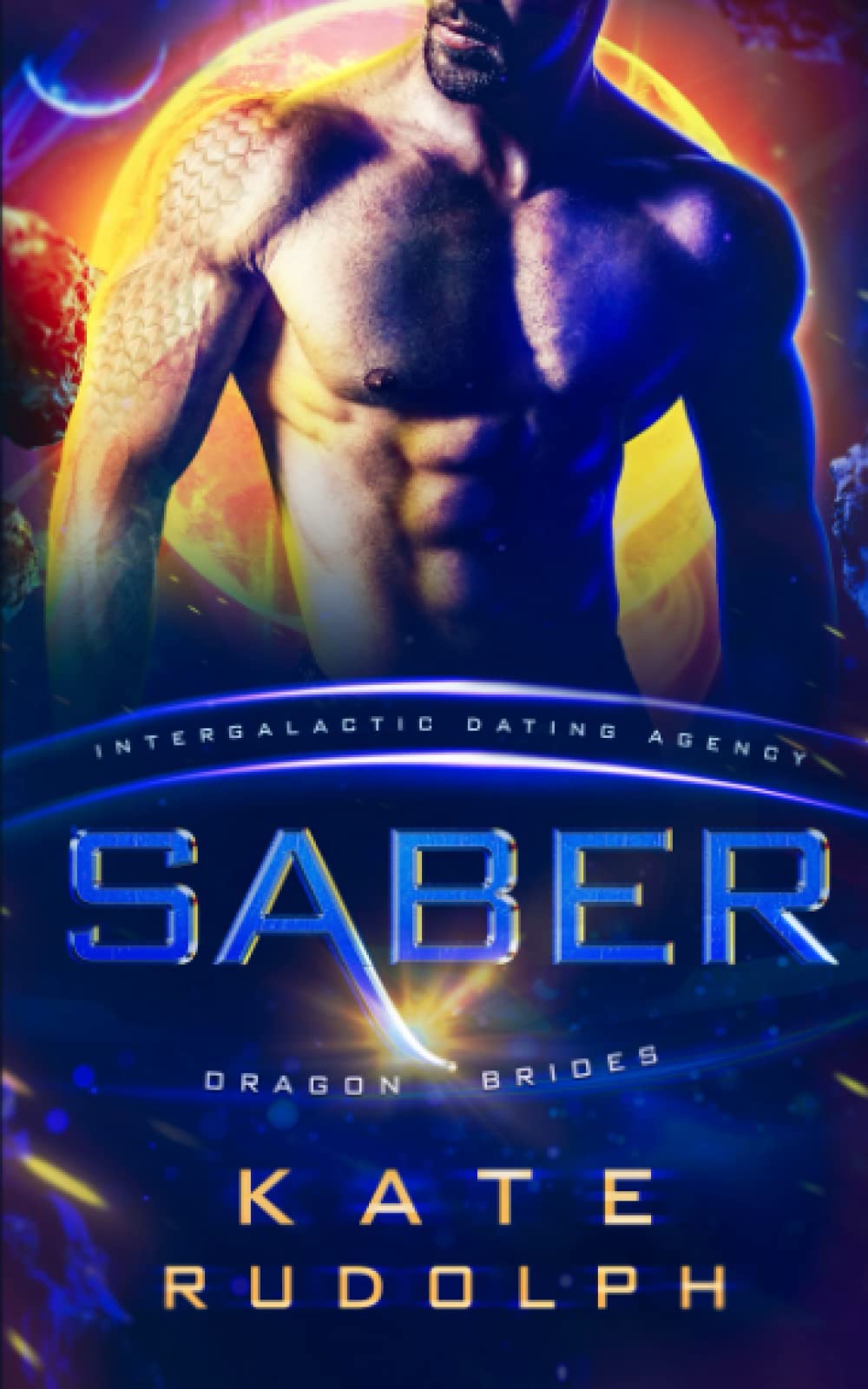 Saber: Intergalactic Dating Agency: 3 (Dragon Brides)